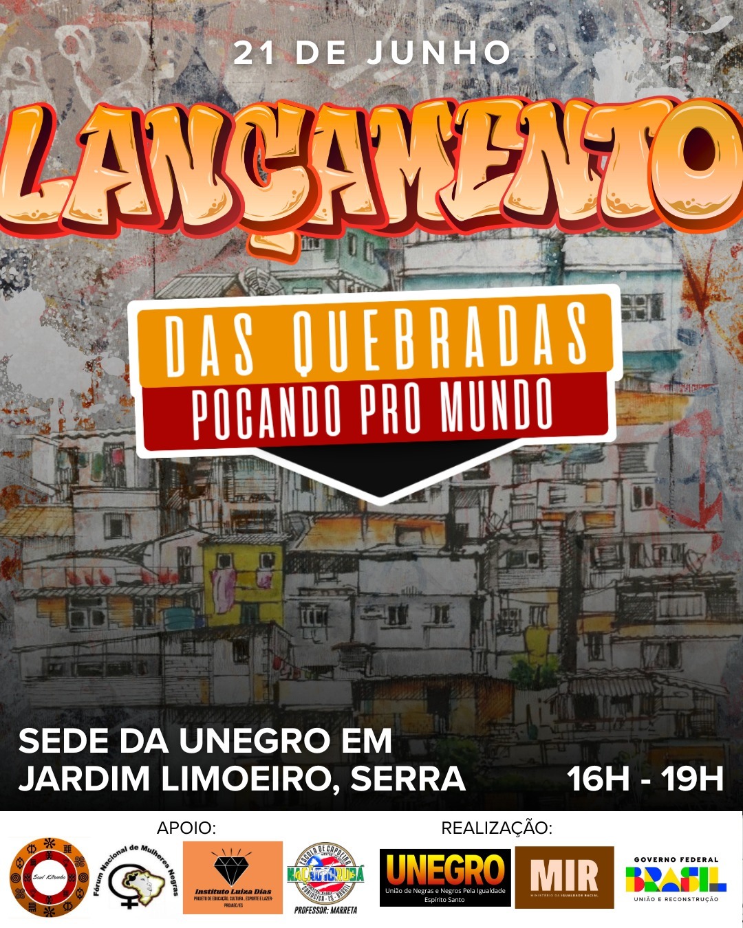 UNEGRO Capixaba lança o projeto “Das Quebradas Pocando para o Mundo”, no próximo dia 21/06 na Serra